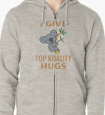 I Give Top Koality Hugs Zipped Hoodie