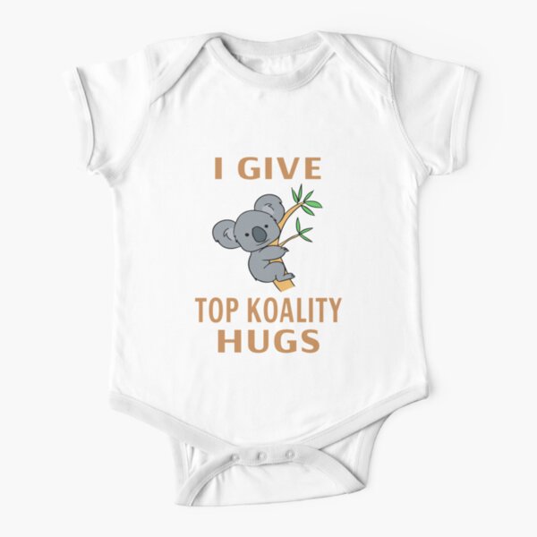 I Give Top Koality Hugs Short Sleeve Baby One-Piece