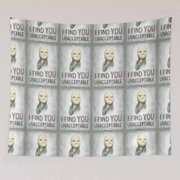 Item preview, I Find You Unacceptable designed and sold by SlideRulesYou.
