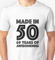 69th Birthday Gift Adult Age 69 Year Old Men Women Dad Mom Grandma Grandpa Slim Fit T-Shirt