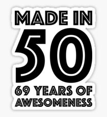 69th Birthday Gift Adult Age 69 Year Old Men Women Dad Mom Grandma Grandpa Sticker