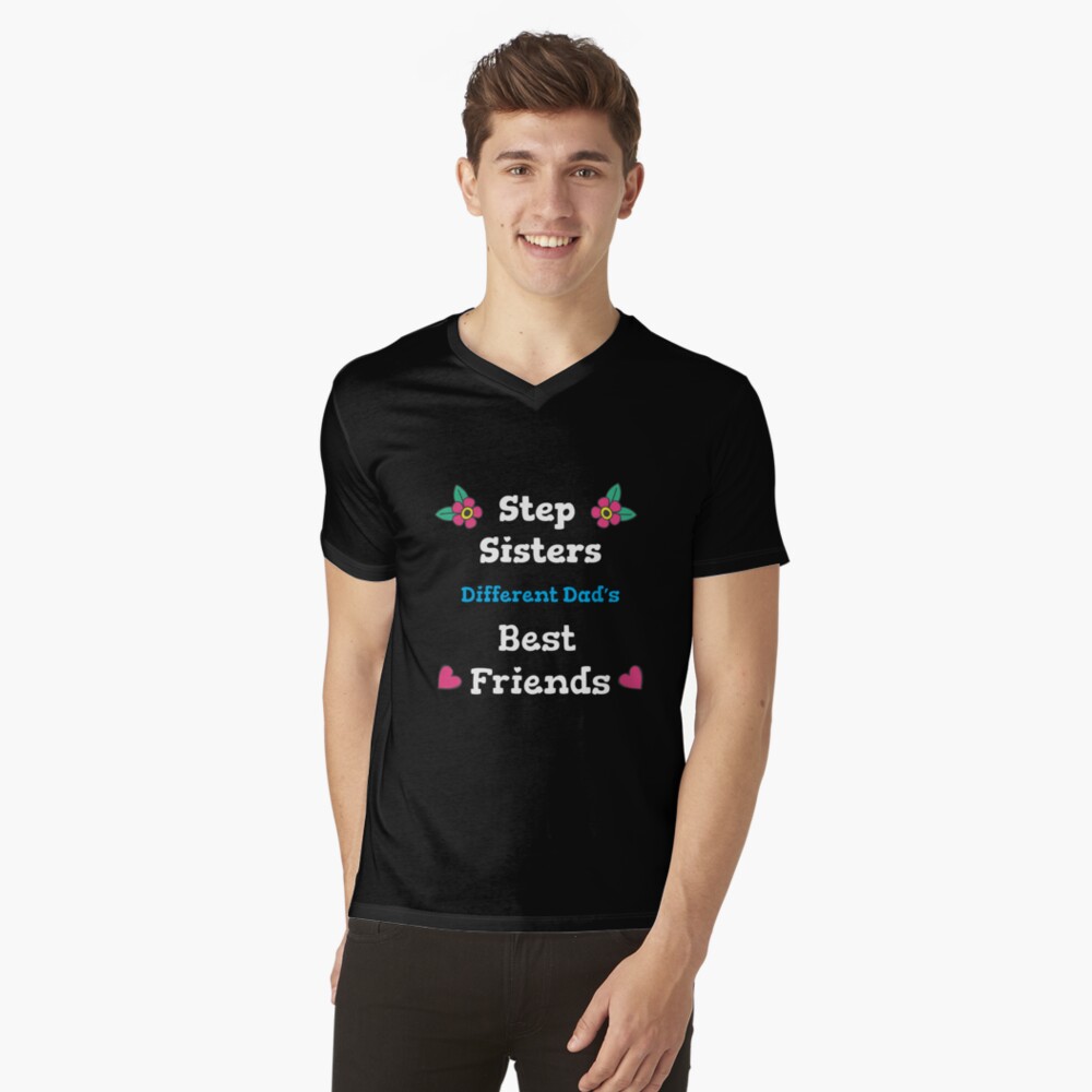 Step Sisters Best Friends - Step Sister Shirt - Best Step Sister - Step  Sister tshirt - Step Sister Birthday - Love Step Sister