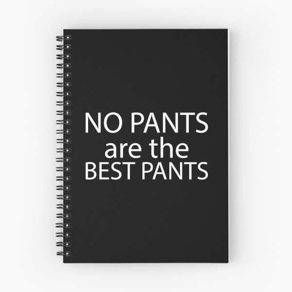 Item preview, No Pants Are The Best Pants designed and sold by Evelyusstuff.