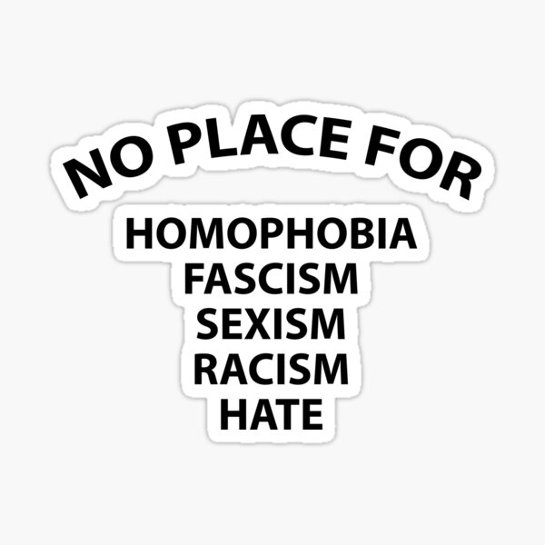 Artikel-Vorschau von Kein Platz für Homophobie Faschismus Sexismus Rassismus Hass, designt und verkauft von Evelyusstuff.