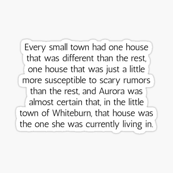 One House Different than the Rest Quote Sticker