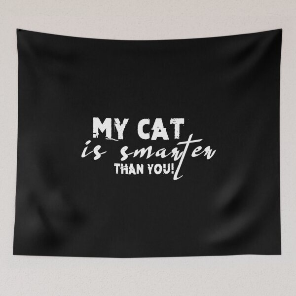 Item preview, My Cat Is Smarter Than you designed and sold by SmartStyle.