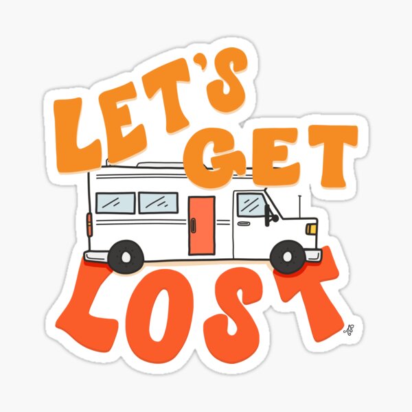 Let's Get Lost Sticker