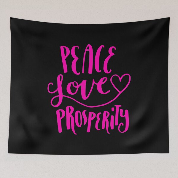 Item preview, Peace Love Prosperity Motivate and Inspirer Everyone Around You Love Everyone designed and sold by Cameronfulton.