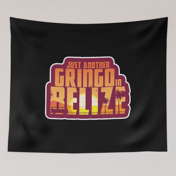 Item preview, Just Another Gringo In Belize, Mexico Souvenir Design designed and sold by KoolMoDee.