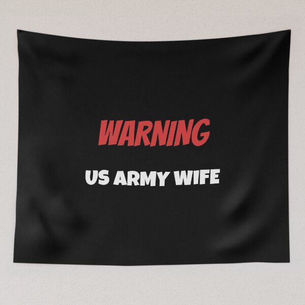 Item preview, Warning US ARMY WIFE Funny husband wife T shirt designed and sold by we1000.
