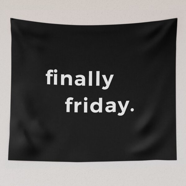 Item preview, Finally friday design Gift funny graphic for Fridays designed and sold by D-C-Designs.