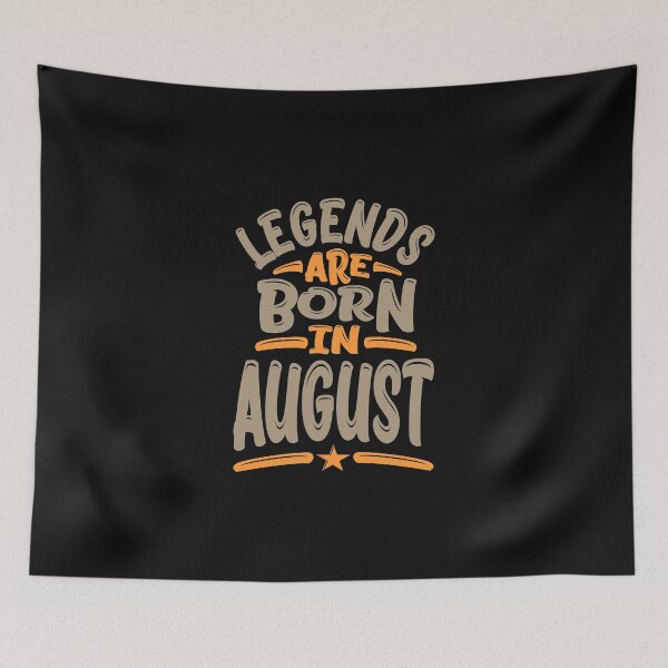 Item preview, Legends Are Born In August designed and sold by cidolopez.