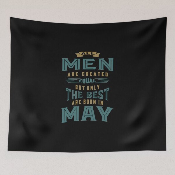 Item preview, All Men Are Born In May designed and sold by cidolopez.