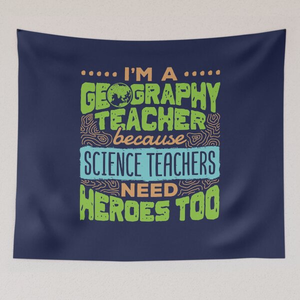 Item preview, I'm A Geography Teacher Because Science Teachers Need Heroes Too designed and sold by jaygo.