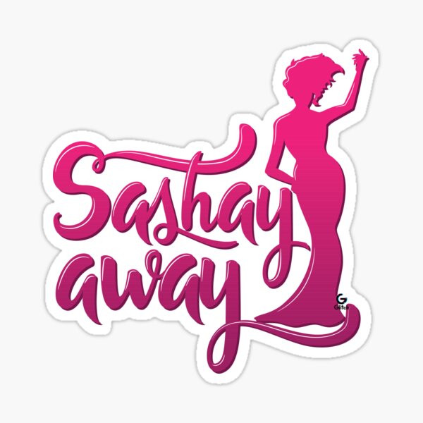 sashay-away-sticker-for-sale-by-glitch32-redbubble