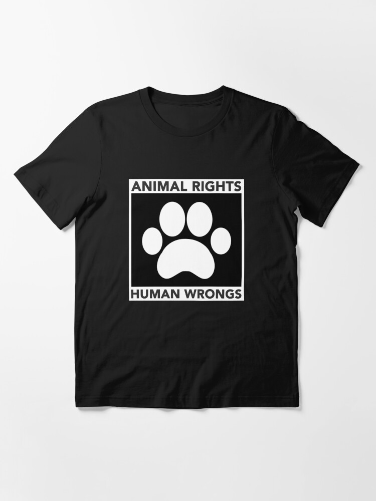 Alternate view of Animal Rights over Human Wrongs Essential T-Shirt