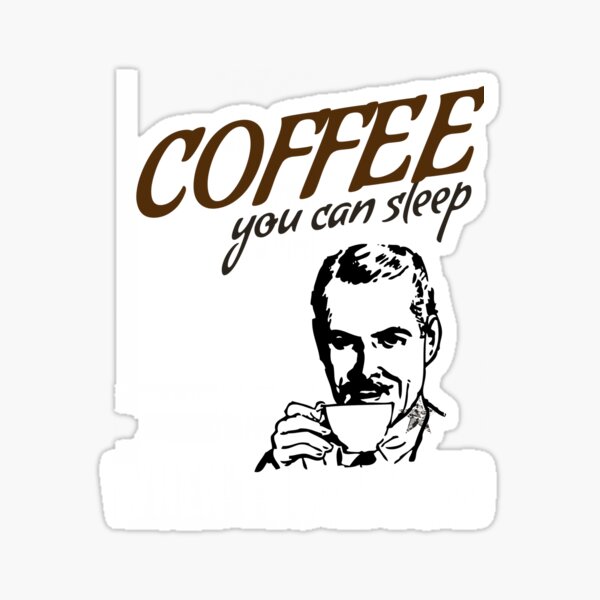 Funny But First Coffee Addict Shirt Loves Me, Is my Life and Love Items Sticker