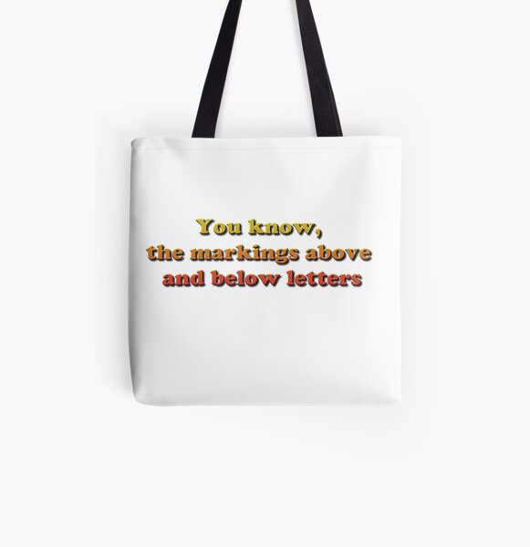 You know, the markings above and below letters All Over Print Tote Bag