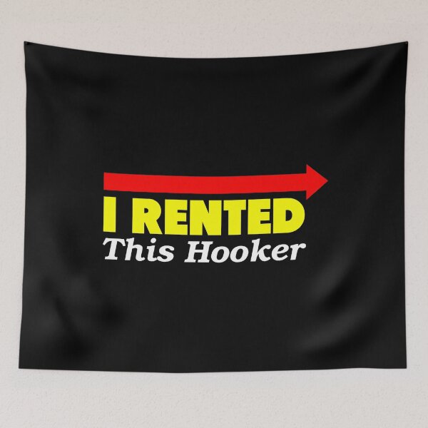 Item preview, I Rented This Hooker designed and sold by flippinsg.