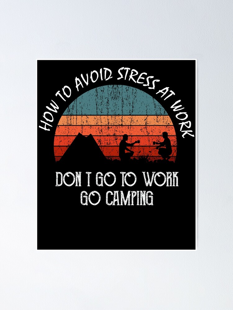 When Work Sucks Go Camping Tshirt Funny Camping Lover When Work Sucks Go Camping Tshirt Funny Camping Lover