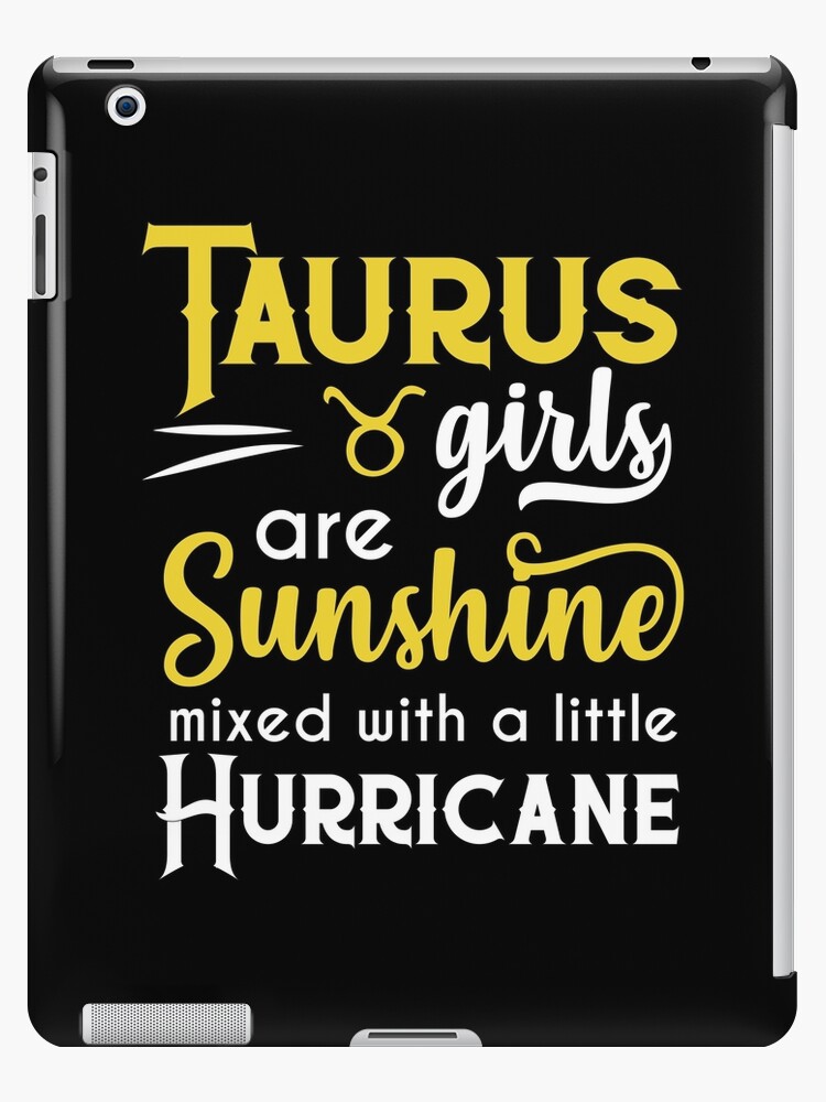 Taurus Girls Are Sunshine Mixed With A Little Hurricane Zodiac