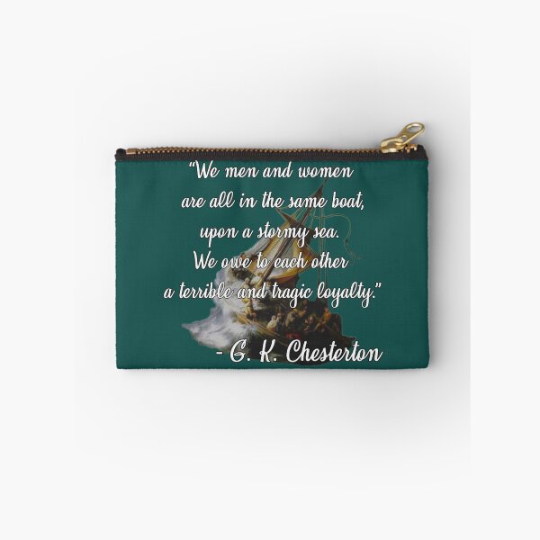 Item preview, G. K. Chesterton quote about men and women loyalty and interdependence  designed and sold by becagonzalez.