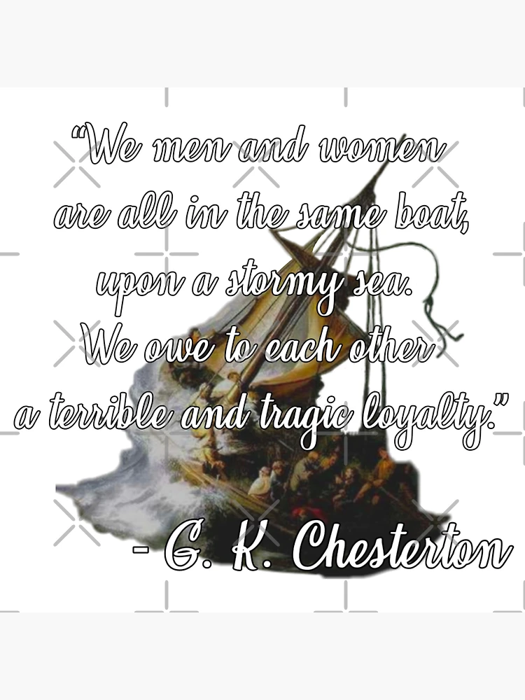 G. K. Chesterton quote about men and women loyalty and