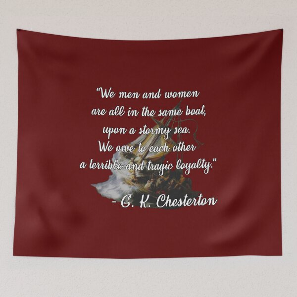 Item preview, G. K. Chesterton quote about men and women loyalty and interdependence  designed and sold by becagonzalez.