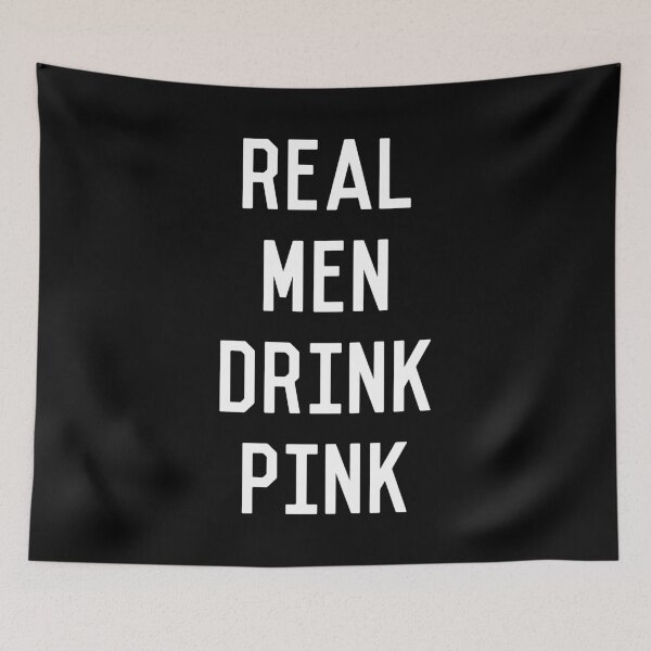 Item preview, Real Men Drink Pink Rose Wine designed and sold by flippinsg.