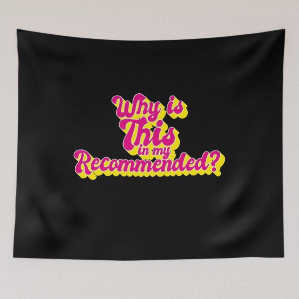 Item preview, Why Is This In My Recommended - Retro Funny Online Sayings (v1) designed and sold by BlueRockDesigns.