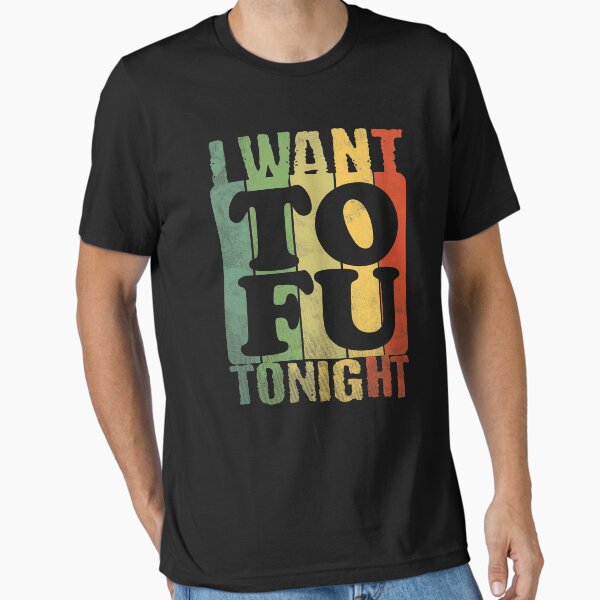 Item preview, I Want Tofu Tonight Retro Vintage Blend T-Shirt designed and sold by Daily Grind 19.