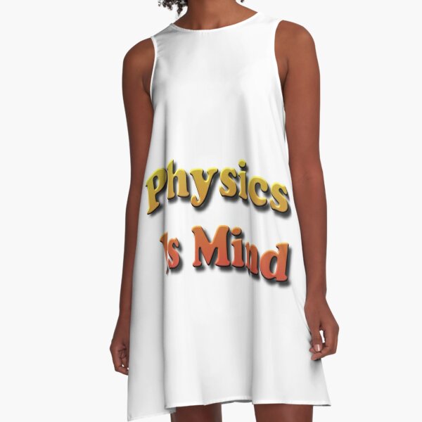 Physics Is Mind A-Line Dress