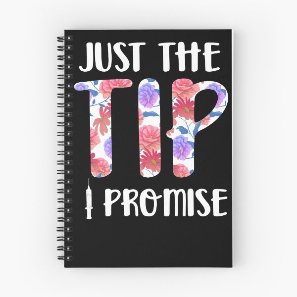 Item preview, Just The Tip Tshirt I Promise T-Shirt Funny Nurse Shirt Nursing Gift designed and sold by Anazzy.