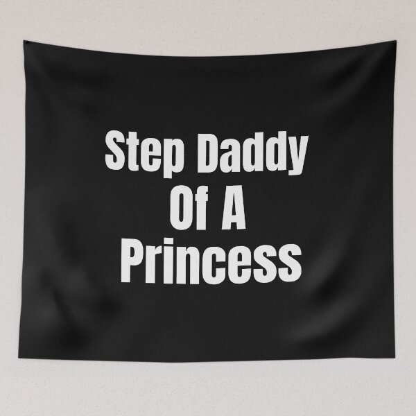 Item preview, Step Daddy Of Princess Father's Day designed and sold by Bendthetrend.