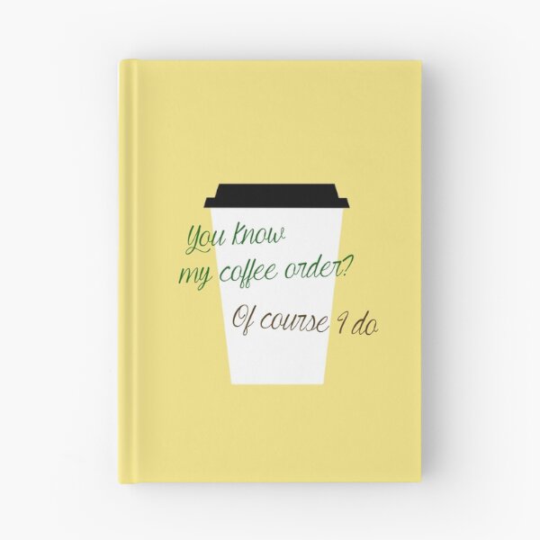 Item preview, You know my coffee order? designed and sold by Miscriss.