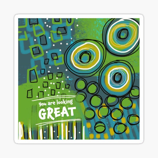 You are looking great Sticker