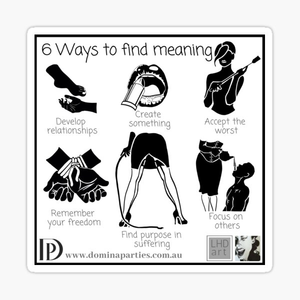 6 ways to find meaning @dominaparties.au Sticker