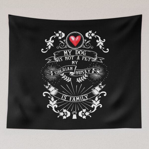 Item preview, My Dog Is Not A Pet My Siberian Husky Is Family designed and sold by Basti09.