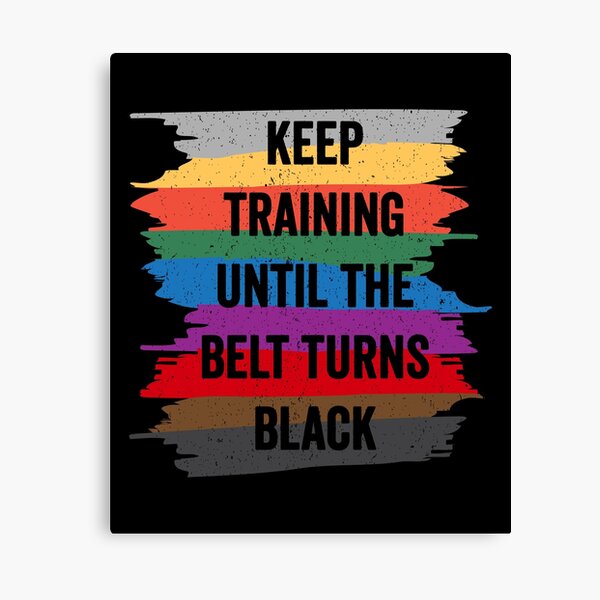 Item preview, Funny Karate Design Keep Training Until The Belt Turns Black Black Light designed and sold by threadsmonkey.