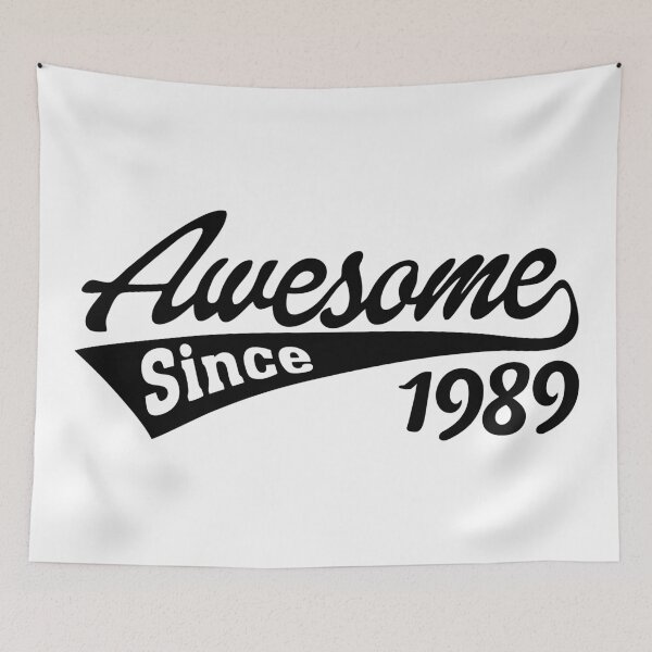 Item preview, Awesome Since 1989 designed and sold by TheArtism.