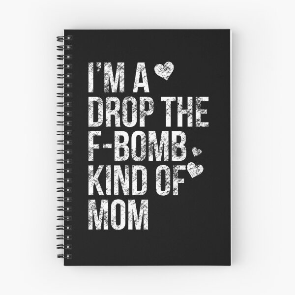 Item preview, I m a Drop the F-bomb Kind of Mom Funny Saying  Gift Idea designed and sold by House Sparrow.