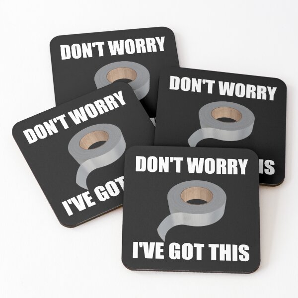 Item preview, Do Not Worry Got This Duct Tape designed and sold by TheBestStore.