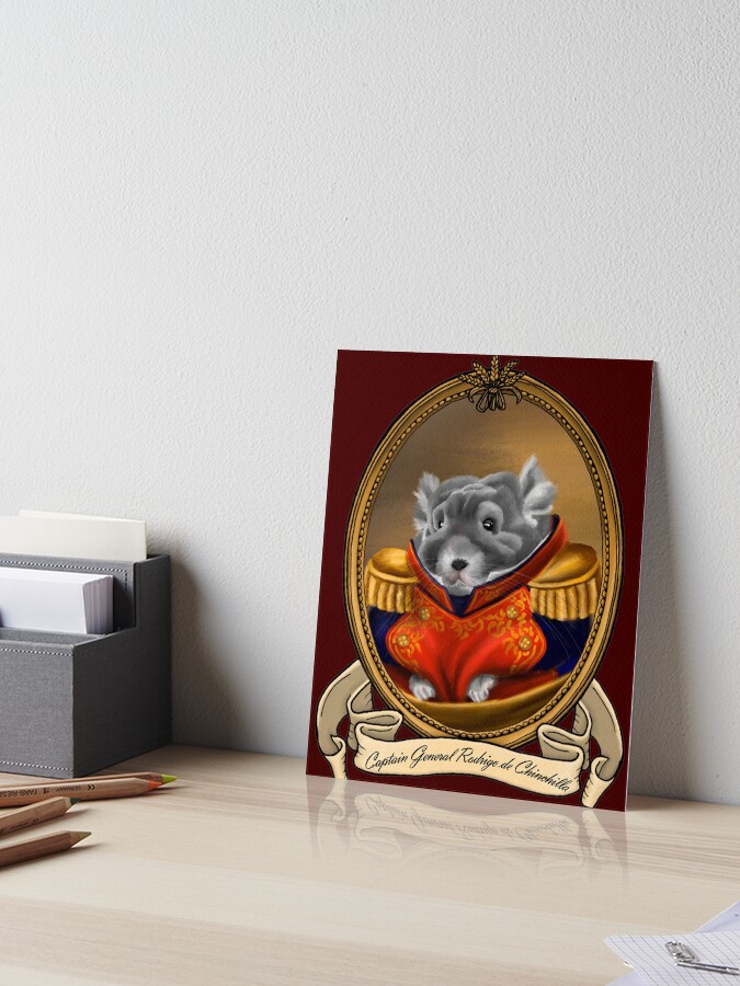 Renaissance Pet Captain General Rodrigo De Chinchilla A Chinchilla Art Board Print By Jmsart Redbubble