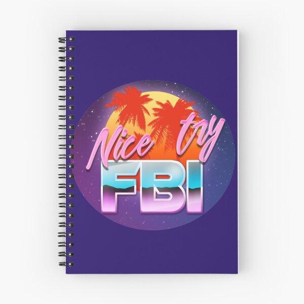 Item preview, Nice Try FBI designed and sold by Conanhungry.