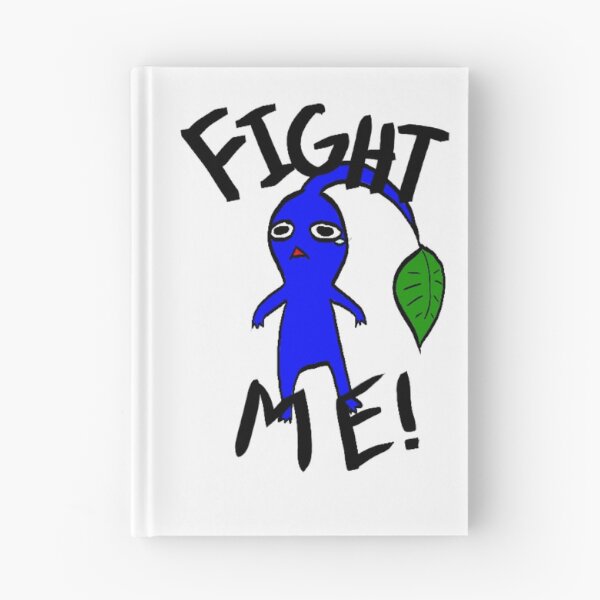 Item preview, Fight Me! (Blue Pikmin) designed and sold by risathefabulous.