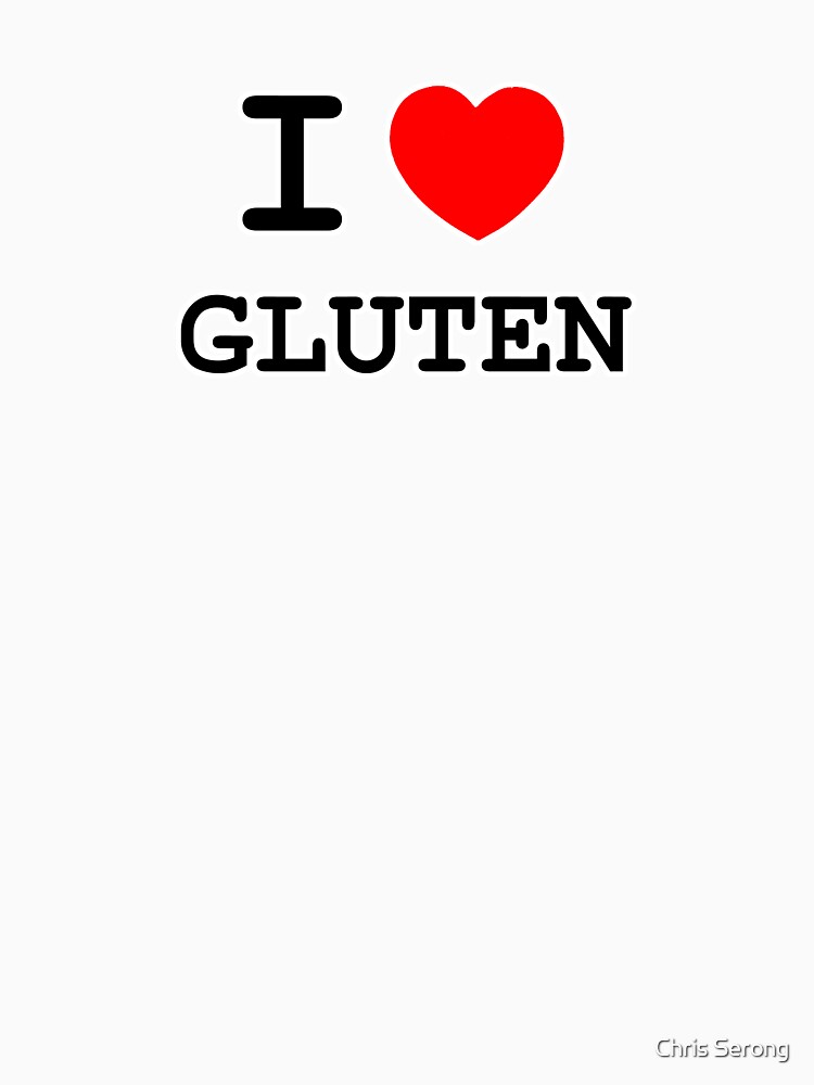 I Heart Gluten by ChrisSerong
