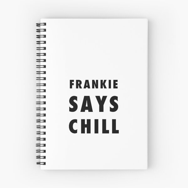 Item preview, Frankie Says Chill for White designed and sold by Frank Schuster.