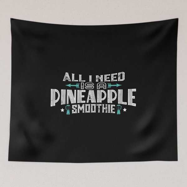 Item preview, all i need is a PINEAPPLE smoothie designed and sold by Orange Pieces.