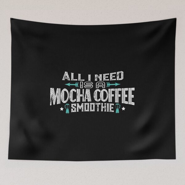 Item preview, all i need is a MOCHA COFFEE smoothie designed and sold by Orange Pieces.