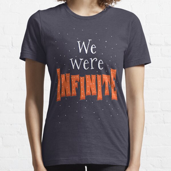 be infinite t shirt